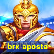 brx aposta